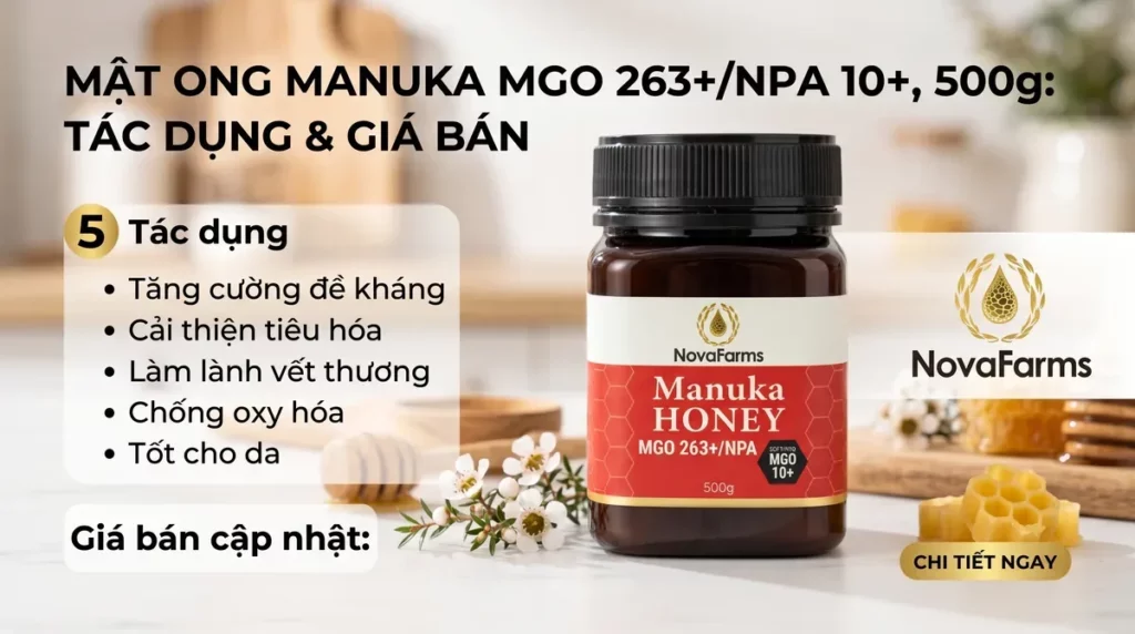 Mật ong Manuka MGO 263+/NPA 10+, 500g: Tác dụng & Giá bán Mật ong Manuka MGO 263+/NPA 10+, 500g: Tác dụng & Giá bán